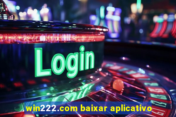 win222.com baixar aplicativo